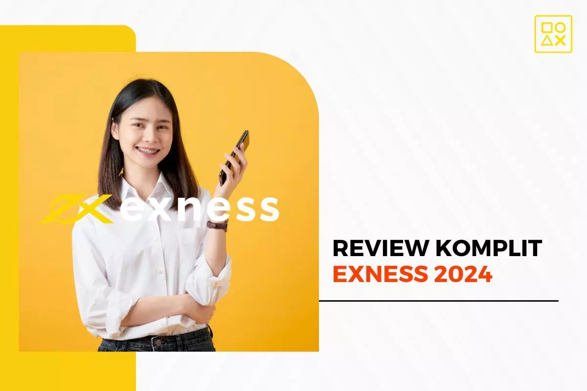 Review Komplit Exness Indonesia 2024