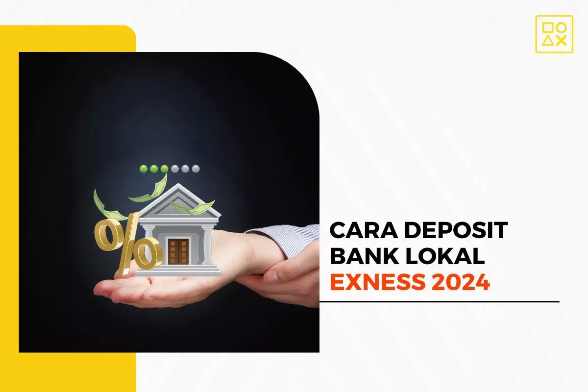 Cara Deposit Exness dengan Bank Lokal