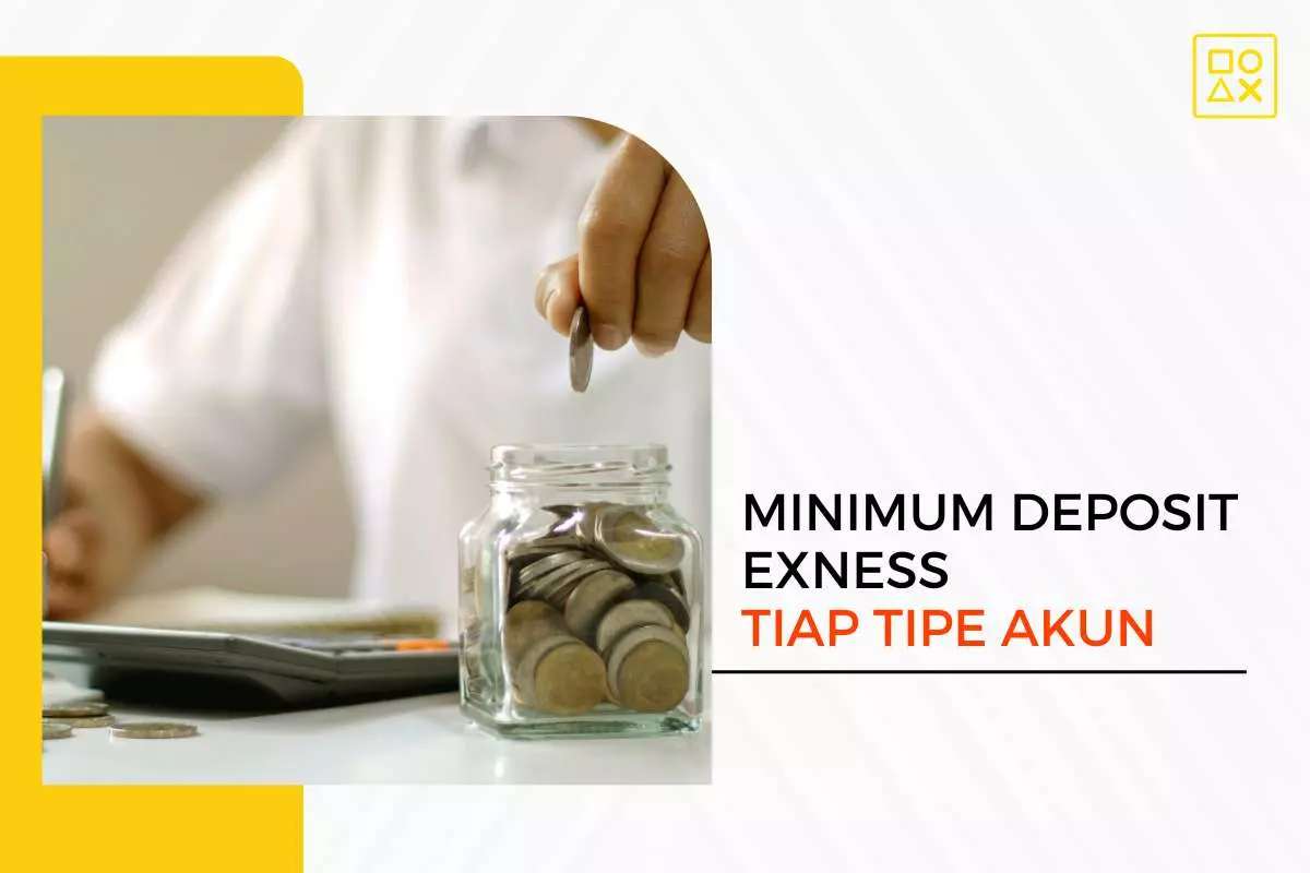 Minimum Deposit Exness Tiap Tipe Akun