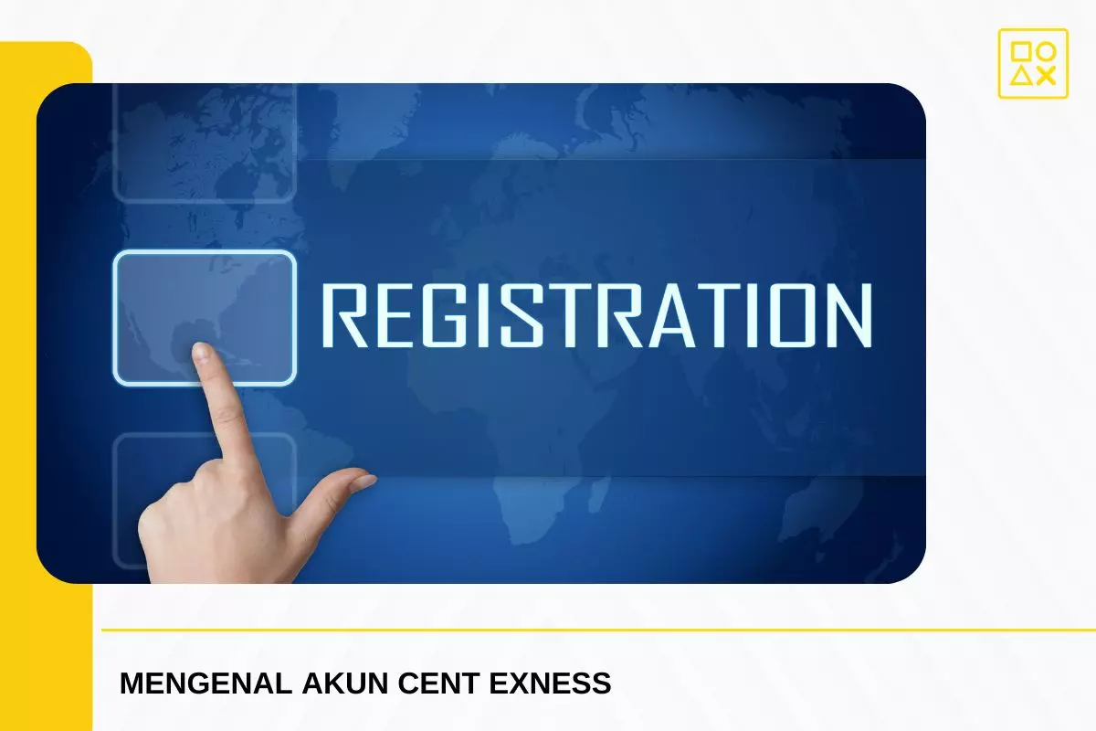 Registrasi Mudah Untuk Membuka Akun Cent Exness